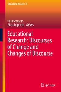 Educational Research: Discourses of Change and Changes of Discourse〈1st ed. 2016〉