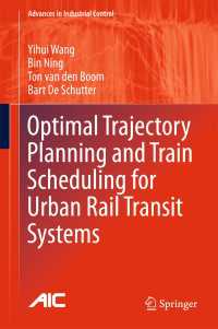 Optimal Trajectory Planning and Train Scheduling for Urban Rail Transit Systems〈1st ed. 2016〉