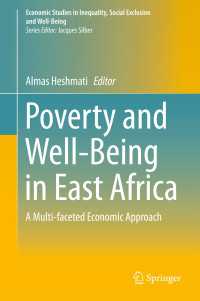 Poverty and Well-Being in East Africa〈1st ed. 2016〉 : A Multi-faceted Economic Approach