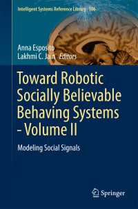 Toward Robotic Socially Believable Behaving Systems - Volume II〈1st ed. 2016〉 : Modeling Social Signals