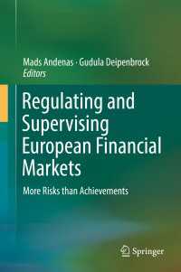 Regulating and Supervising European Financial Markets〈1st ed. 2016〉 : More Risks than Achievements