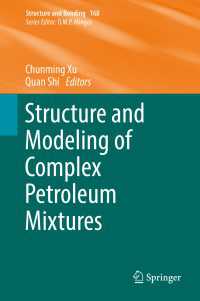 Structure and Modeling of Complex Petroleum Mixtures〈1st ed. 2016〉