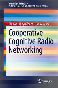 Cooperative Cognitive Radio Networking〈1st ed. 2016〉 : System Model, Enabling Techniques, and Performance