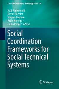 Social Coordination Frameworks for Social Technical Systems〈1st ed. 2016〉