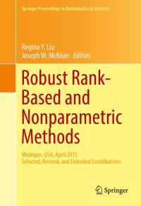Robust Rank-Based and Nonparametric Methods〈1st ed. 2016〉 : Michigan, USA, April 2015: Selected, Revised, and Extended Contributions