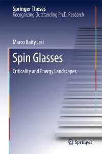 Spin Glasses〈1st ed. 2016〉 : Criticality and Energy Landscapes