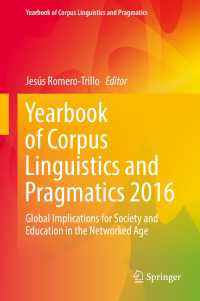 Yearbook of Corpus Linguistics and Pragmatics 2016〈1st ed. 2016〉 : Global Implications for Society and Education in the Networked Age