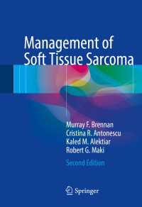 軟部組織肉腫の治療（第２版）<br>Management of Soft Tissue Sarcoma〈Second Edition 2016〉（2）