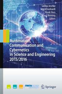 Automation, Communication and Cybernetics in Science and Engineering 2015/2016〈1st ed. 2016〉