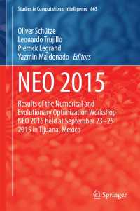 NEO 2015〈1st ed. 2017〉 : Results of the Numerical and Evolutionary Optimization Workshop NEO 2015 held at September 23-25 2015 in Tijuana, Mexico