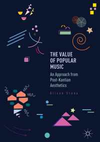 ポピュラー文学の価値：ポスト・カント美学のアプローチ<br>The Value of Popular Music〈1st ed. 2016〉 : An Approach from Post-Kantian Aesthetics