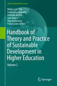 Handbook of Theory and Practice of Sustainable Development in Higher Education〈1st ed. 2017〉 : Volume 2