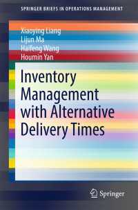 Inventory Management with Alternative Delivery Times〈1st ed. 2017〉
