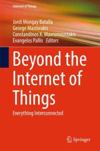 Beyond the Internet of Things〈1st ed. 2017〉 : Everything Interconnected