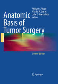 腫瘍外科の解剖学的基礎（第２版）<br>Anatomic Basis of Tumor Surgery〈Second Edition 2010〉（2）