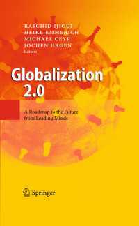 グローバル化２．０：主要企業がみる未来への道すじ<br>Globalization 2.0 : A Roadmap to the Future from Leading Minds