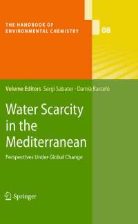 環境化学ハンドブック　第８巻：地中海の水資源不足<br>Water Scarcity in the Mediterranean : Perspectives Under Global Change
