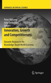 イノベーション、成長、競争力：グローバル時代の地域経済<br>Innovation, Growth and Competitiveness : Dynamic Regions in the Knowledge-Based World Economy