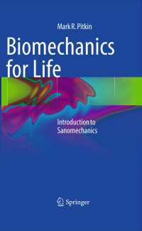 Biomechanics for Life : Introduction to Sanomechanics