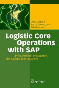 Logistic Core Operations with SAP : Procurement, Production and Distribution Logistics