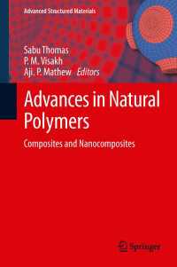 Advances in Natural Polymers : Composites and Nanocomposites