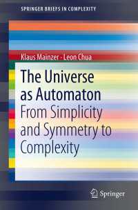 The Universe as Automaton : From Simplicity and Symmetry to Complexity
