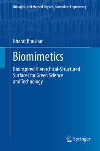 Biomimetics : Bioinspired Hierarchical-Structured Surfaces for Green Science and Technology