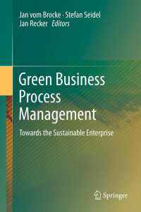 グリーンなビジネスプロセス管理<br>Green Business Process Management : Towards the Sustainable Enterprise