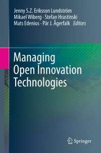 オープン・イノベーションの技術と管理<br>Managing Open Innovation Technologies