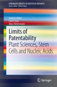 Limits of Patentability : Plant Sciences, Stem Cells and Nucleic Acids