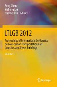 LTLGB 2012 : Proceedings of International Conference on Low-carbon Transportation and Logistics, and Green Buildings