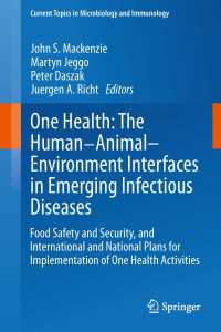 One Health: The Human-Animal-Environment Interfaces in Emerging Infectious Diseases〈2013〉 : Food Safety and Security, and International and National Plans for Implementation of One Health Activities