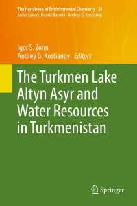 The Turkmen Lake Altyn Asyr and Water Resources in Turkmenistan〈2014〉
