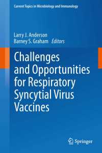 Challenges and Opportunities for Respiratory Syncytial Virus Vaccines