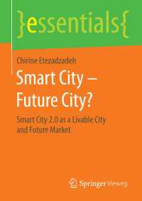 Smart City – Future City?〈1st ed. 2016〉 : Smart City 2.0 as a Livable City and Future Market