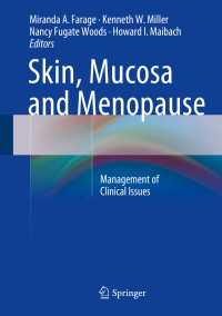 Skin, Mucosa and Menopause : Management of Clinical Issues