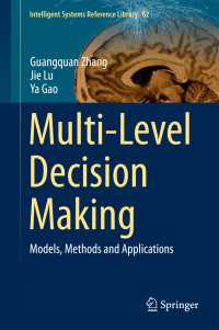 Multi-Level Decision Making : Models, Methods and Applications