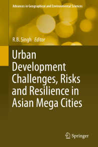 Urban Development Challenges, Risks and Resilience in Asian Mega Cities〈2015〉