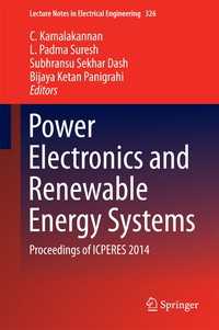 Power Electronics and Renewable Energy Systems : Proceedings of ICPERES 2014