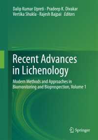 Recent Advances in Lichenology : Modern Methods and Approaches in Biomonitoring and Bioprospection, Volume 1