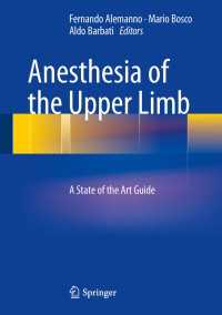 Anesthesia of the Upper Limb : A State of the Art Guide