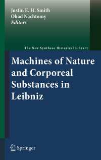 ライプニッツにおける自然の機械と身体的実体<br>Machines of Nature and Corporeal Substances in Leibniz