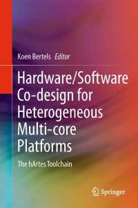 Hardware/Software Co-design for Heterogeneous Multi-core Platforms : The hArtes Toolchain