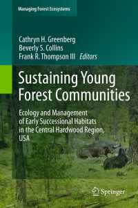 Sustaining Young Forest Communities : Ecology and Management of early successional habitats in the central hardwood region, USA