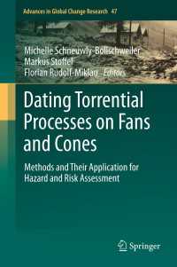 Dating Torrential Processes on Fans and Cones : Methods and Their Application for Hazard and Risk Assessment