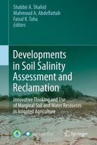 Developments in Soil Salinity Assessment and Reclamation〈2013〉 : Innovative Thinking and Use of Marginal Soil and Water Resources in Irrigated Agriculture