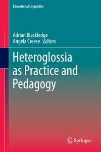 Heteroglossia as Practice and Pedagogy〈2014〉