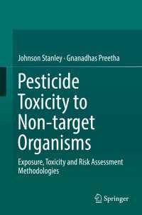 Pesticide Toxicity to Non-target Organisms : Exposure, Toxicity and Risk Assessment Methodologies