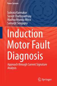 Induction Motor Fault Diagnosis〈1st ed. 2016〉 : Approach through Current Signature Analysis