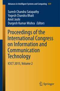 Proceedings of the International Congress on Information and Communication Technology〈1st ed. 2016〉 : ICICT 2015, Volume 2